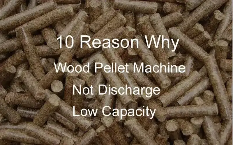 10-Principals motius pels quals la vostra màquina de pellets no descarrega i baixa capacitat