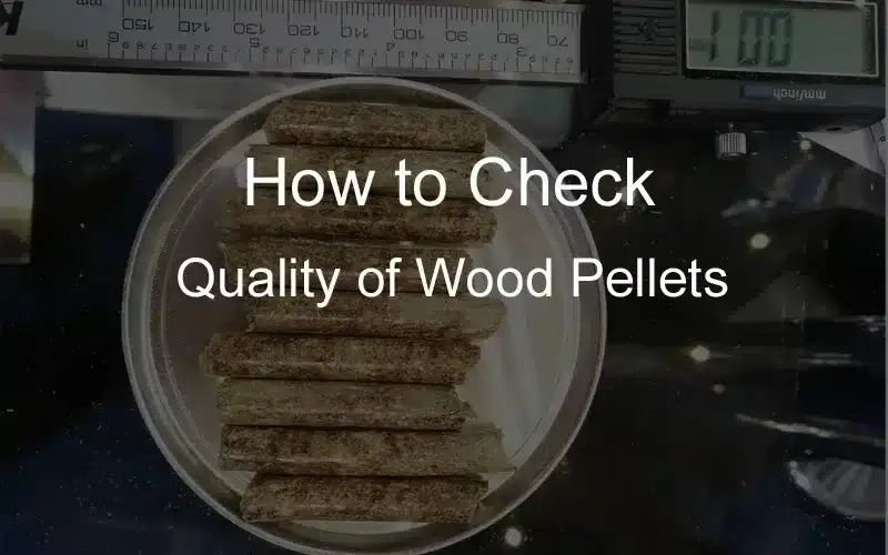 How to Tell if Wood Pellets Are Good