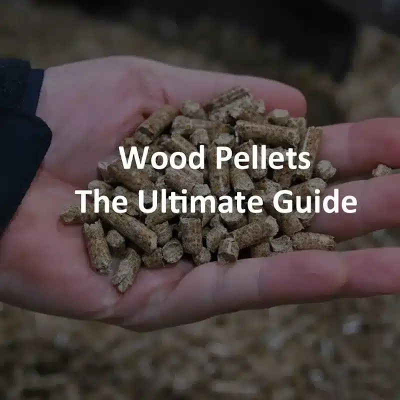 wood-pellets-the-ultimate-guide