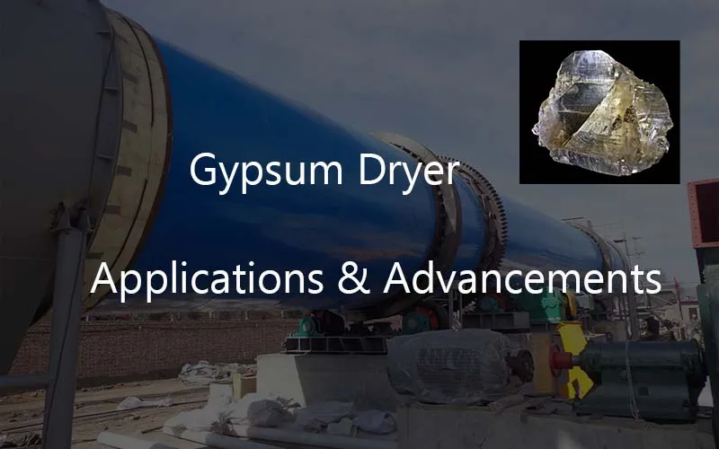 gypsum dryer application and advancement