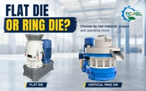 TCPEL flat die and vertical ring die pellet mills for wood pellet production