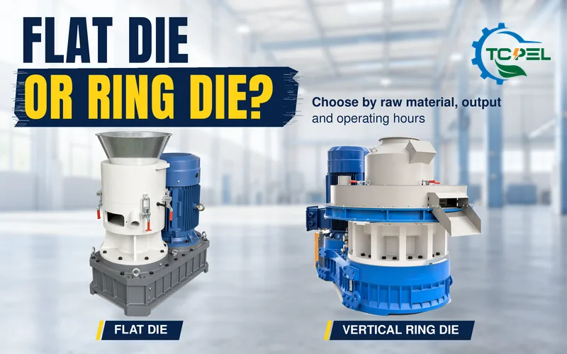 TCPEL flat die and vertical ring die pellet mills for wood pellet production